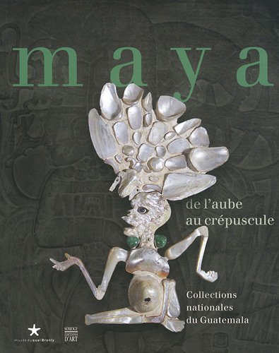Maya : De l'aube au crepuscule Maya : De l'aube au crepuscule