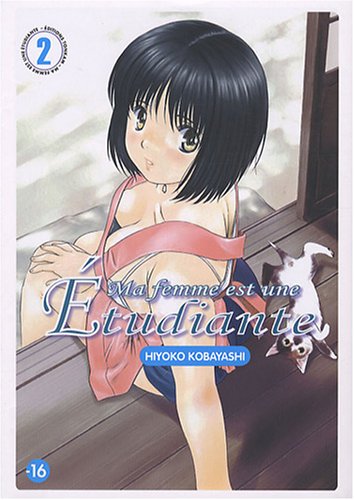 Ma femme est une étudiante, Tome 02 : Ma femme est une étudiante, Tome 02 :