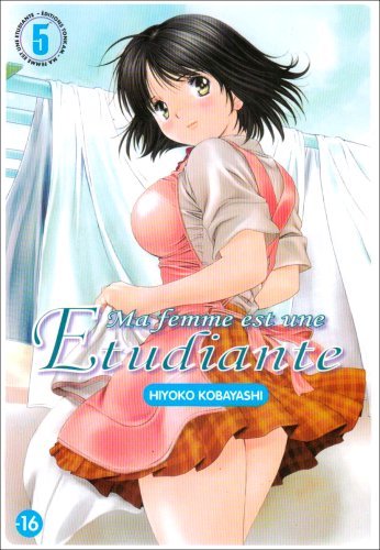 Ma femme est une étudiante, Tome 05 :