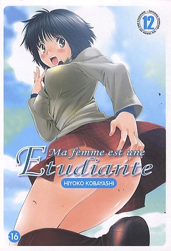 Ma femme est une étudiante, Tome 12 : Ma femme est une étudiante, Tome 12 :