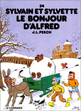 Sylvain et Sylvette, tome 34 : Le Bonjour d'Alfred Sylvain et Sylvette, tome 34 : Le Bonjour d'Alfred