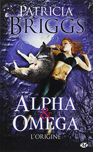 Alpha & Omega : L'origine Alpha & Omega : L'origine