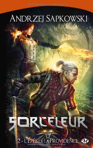 Sorceleur, Tome 2 : L'épée de la providence Sorceleur, Tome 2 : L'épée de la providence