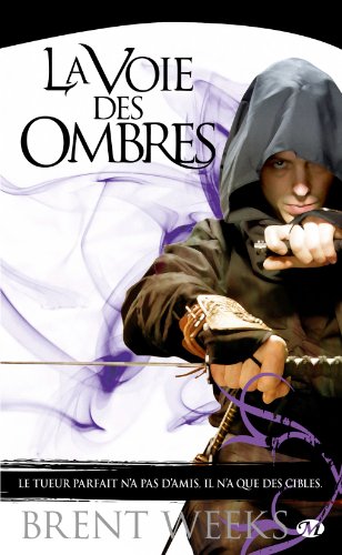 L'ange de la nuit, tome1 : la Voie des ombres L'ange de la nuit, tome1 : la Voie des ombres