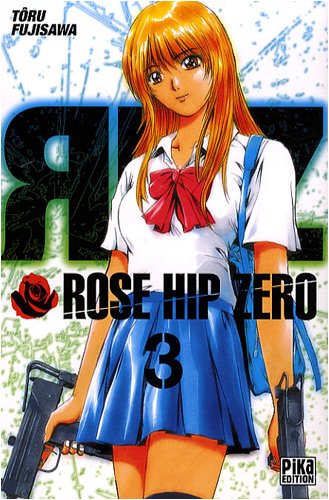 Rose Hip Zero, Tome 3 :