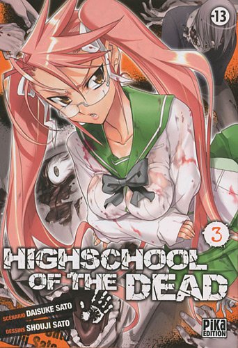 Highschool Of The Dead,Tome 3 Highschool Of The Dead,Tome 3