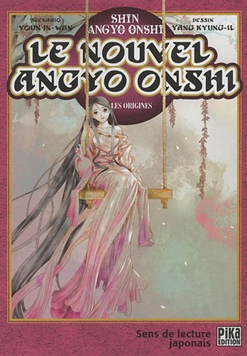 Le Nouvel Angyo Onshi : LES ORIGINES Le Nouvel Angyo Onshi : LES ORIGINES