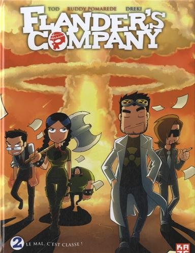 Flander's Company, Tome 2 : Le mal, c'est classe ! Flander's Company, Tome 2 : Le mal, c'est classe !