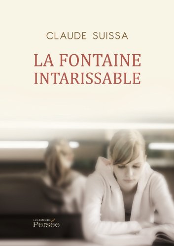 La fontaine intarissable La fontaine intarissable