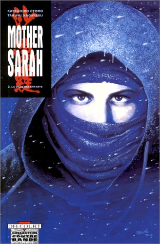 Mother Sarah, tome 2 : La Ville des enfants Mother Sarah, tome 2 : La Ville des enfants