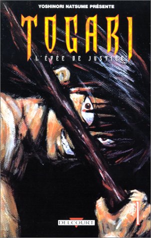 Togari, tome 1 : L'Epée de justice