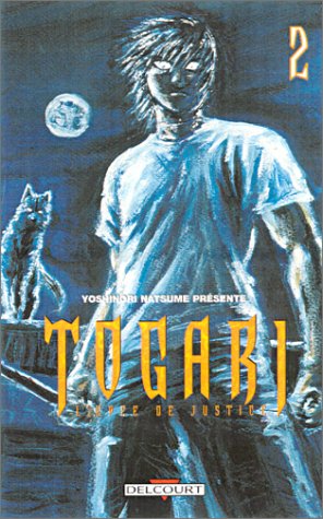 Togari, tome 2 : L'épée de justice Togari, tome 2 : L'épée de justice