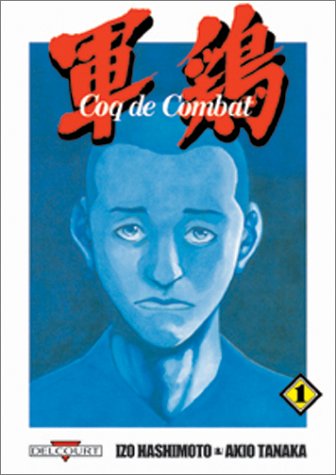 Coq de combat, tome 1 Coq de combat, tome 1