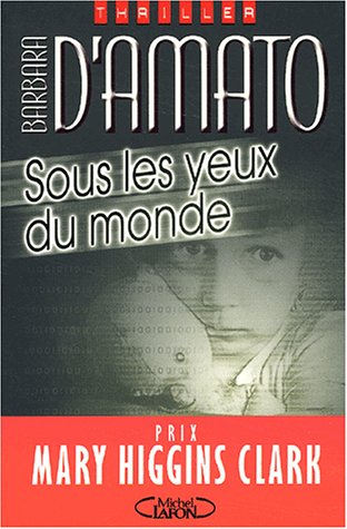 Sous les yeux du monde Sous les yeux du monde