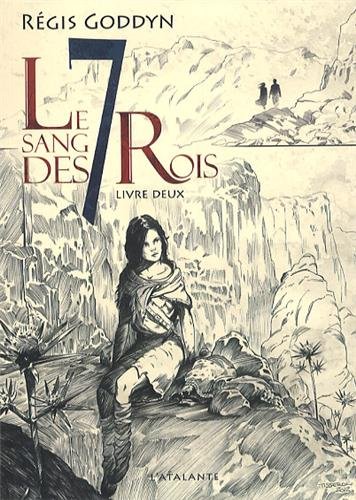 Le sang des 7 Rois, Livre second Le sang des 7 Rois, Livre second