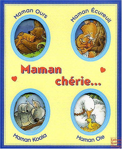 Maman chérie...