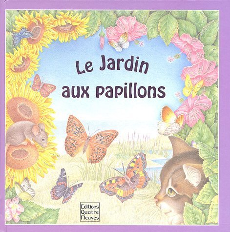 Le Jardin aux papillons Le Jardin aux papillons