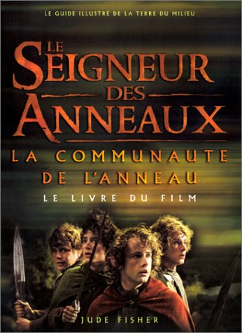 Le Seigneur des Anneaux (le livre du film) : La Communauté de l'anneau