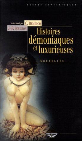 Histoires démoniaques et luxurieuses Histoires démoniaques et luxurieuses