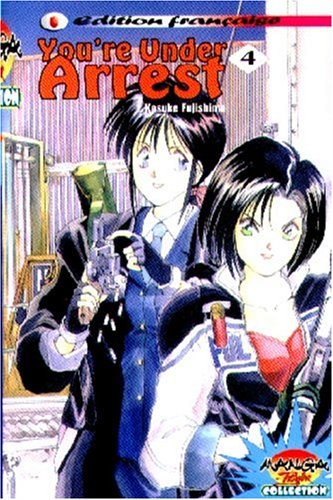 You're Under Arrest, tome 4 You're Under Arrest, tome 4