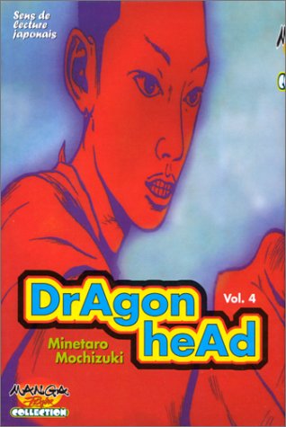 Dragon head, tome 4 Dragon head, tome 4