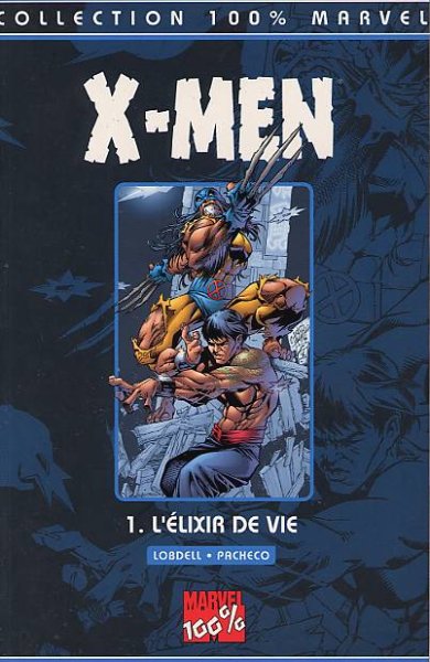 X men t.1 : l'elixir de vie X men t.1 : l'elixir de vie