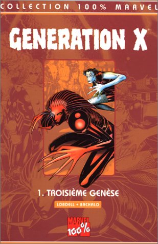 Génération X, tome 1: troisième genèse