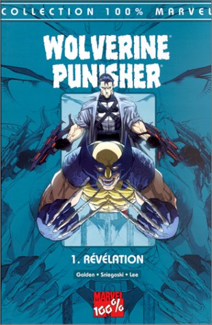 Wolverine Punisher, tome 1 : Révelation