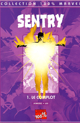 Sentry, tome 1 : le complot Sentry, tome 1 : le complot