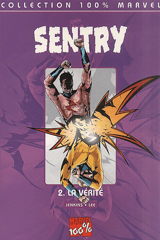 Sentry, tome 2 : la verite Sentry, tome 2 : la verite