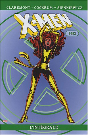 X-Men : L'intégrale 1982, tome 06 X-Men : L'intégrale 1982, tome 06