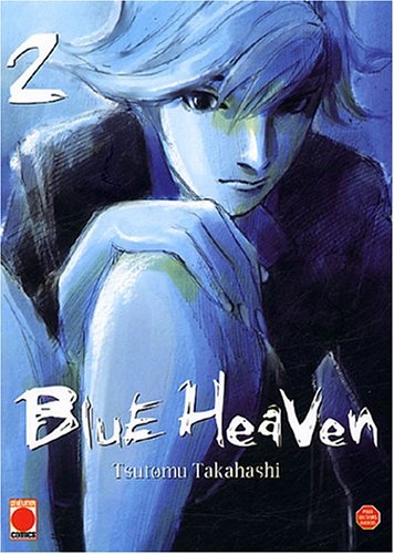 Blue Heaven, Tome 2 : Blue Heaven, Tome 2 :