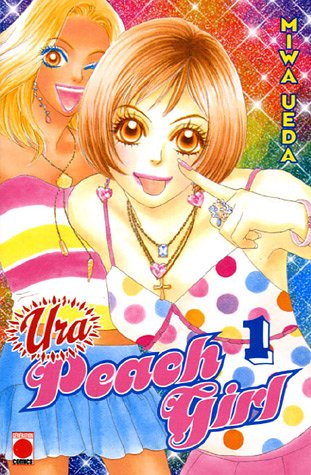 Ura Peach girl, Tome 1 :