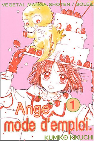 Ange, mode d'emploi, Tome 1 :