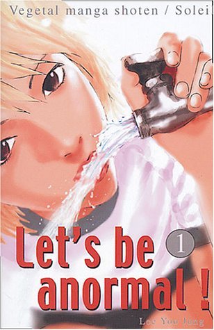 Let's be anormal Let's be anormal
