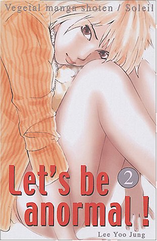 Let's be anormal, tome 2 Let's be anormal, tome 2