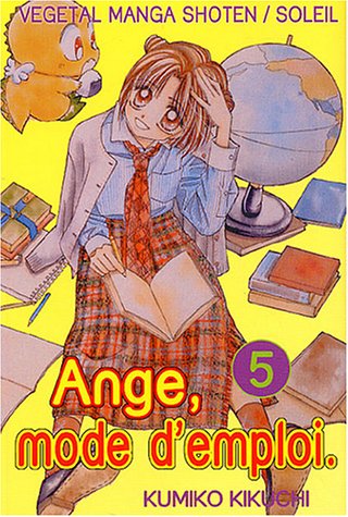 Ange, mode d'emploi, Tome 5 : Ange, mode d'emploi, Tome 5 :