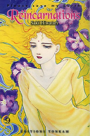 Réincarnations - Please save my earth, tome 09 Réincarnations - Please save my earth, tome 09