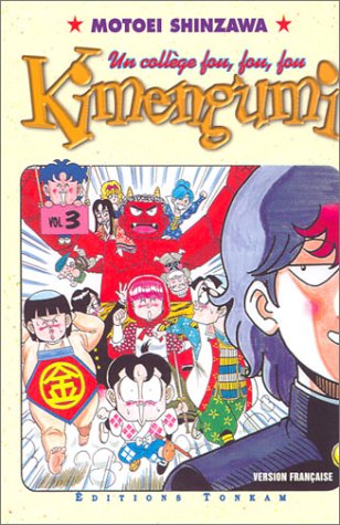 Kimengumi, un collège fou fou fou, tome 03