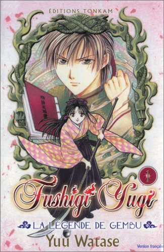 Fushigi Yugi - La légende de Gembu, Tome 1 :