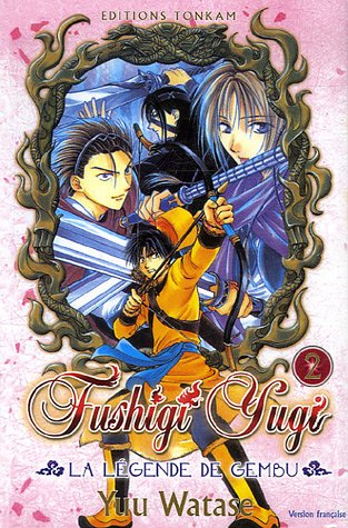 Fushigi Yugi - La légende de Gembu, Tome 2 : Fushigi Yugi - La légende de Gembu, Tome 2 :
