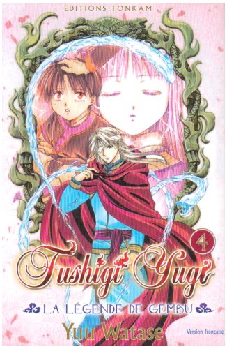 Fushigi Yugi - La légende de Gembu, Tome 4: Fushigi Yugi - La légende de Gembu, Tome 4: