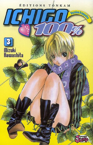 Ichigo 100%, Tome 03 : Ichigo 100%, Tome 03 :