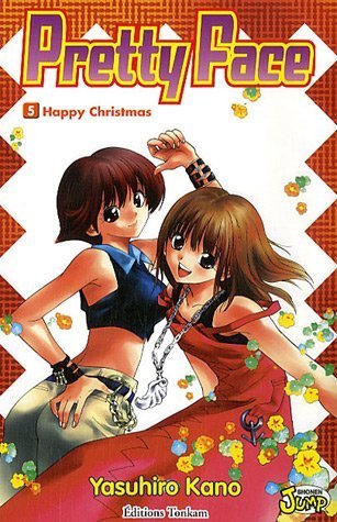 Pretty Face, Tome 5 : Happy Chrismas Pretty Face, Tome 5 : Happy Chrismas