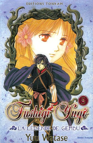 Fushigi Yugi - La légende de Gembu, Tome 5 : Fushigi Yugi - La légende de Gembu, Tome 5 :