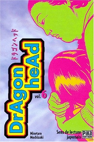Dragon Head, tome 6 Dragon Head, tome 6
