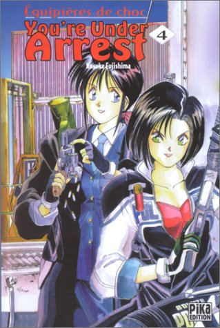 You're Under Arrest, tome 4 You're Under Arrest, tome 4