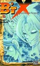 B'TX, tome 13 : Le Combat de l'esprit B'TX, tome 13 : Le Combat de l'esprit