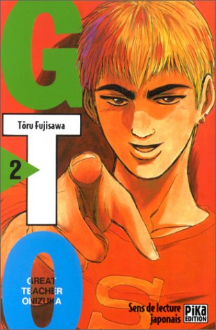 GTO (Great Teacher Onizuka), tome 02