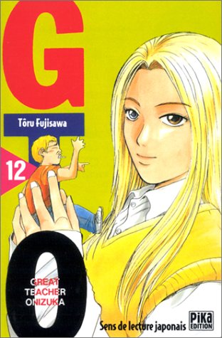 GTO (Great Teacher Onizuka), tome 12